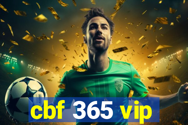 cbf 365 vip